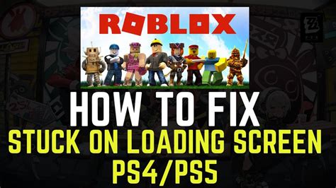 how to fix roblox loading screen ps4