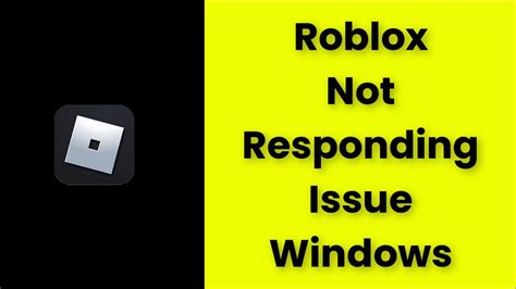 how to fix roblox not responding windows 10