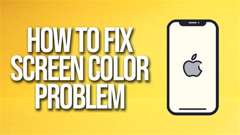 how to fix screen color on iphone