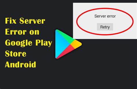 how to fix server error in play store android