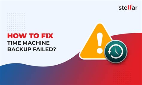 how to fix time machine backup failed