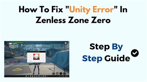 how to fix unity error in zenless zone zero