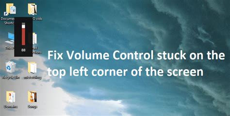 how to fix volume control stuck on screen