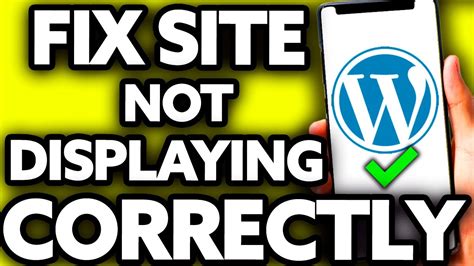 how to fix website not displaying properly