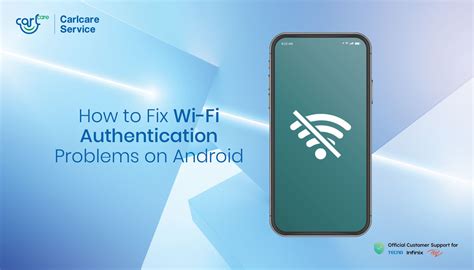how to fix wifi authentication problem on android