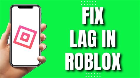 how to fix your lag in roblox mobile