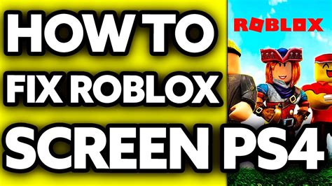 how to fix your screen on roblox ps4