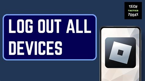 how to force log out all devices roblox