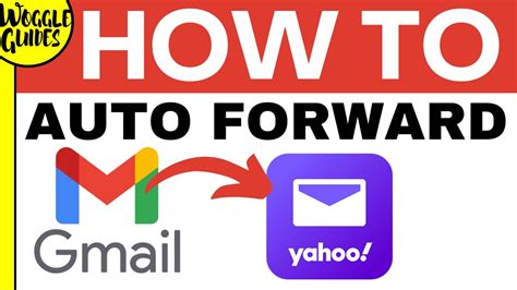 how to forward emails from yahoo to gmail automatically