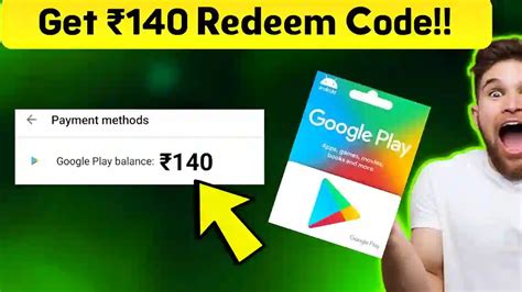 how to get ₹ 140 free google play redeem code