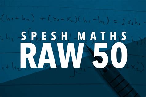 how to get a 50 in specialist maths