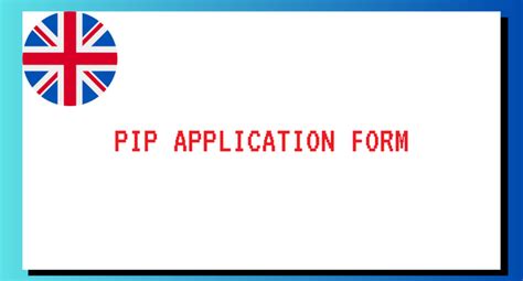 how to get a form to apply for pip