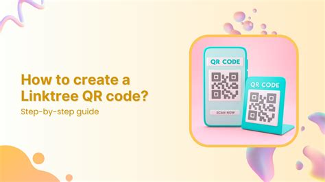 how to get a qr code for my linktree