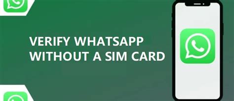 how to get a whatsapp code without sim card