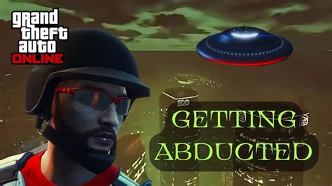how to get abducted in gta online 2024