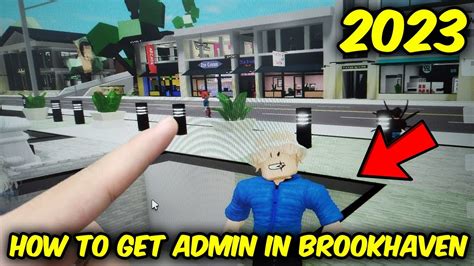 how to get admin in roblox brookhaven