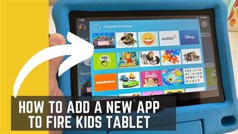 how to get apps on amazon fire tablet kids