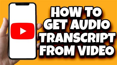 how to get audio transcript from youtube video