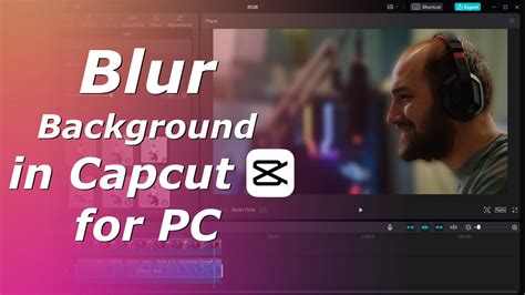how to get blur background on capcut pc