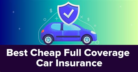 how to get cheap full coverage insurance