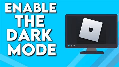 how to get dark mode on roblox pc