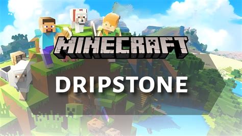 how to get dripstone in minecraft bedrock