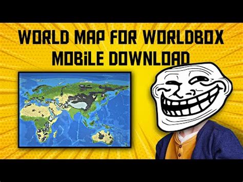 how to get earth map in worldbox mobile