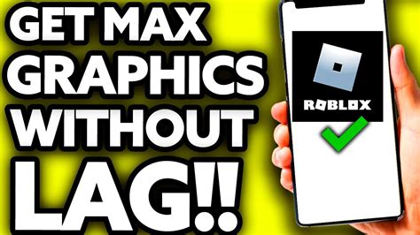 how to get good graphics on roblox without lag