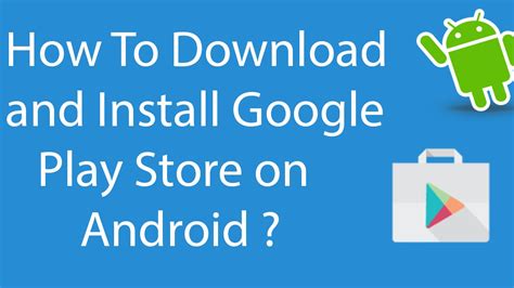 how to get google play store on android