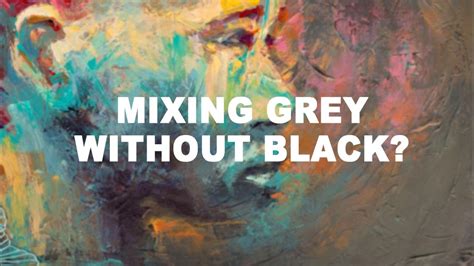how to get grey without black