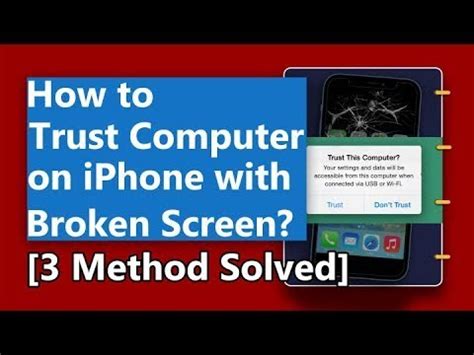 how to get iphone to trust computer with broken screen