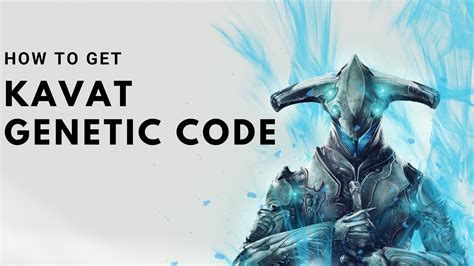 how to get kavat genetic code easy