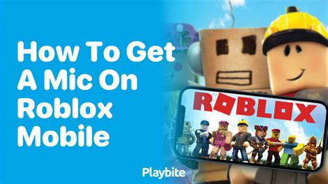 how to get mic on roblox mobile