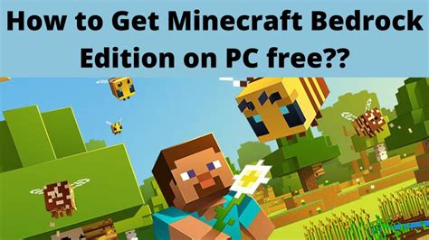 how to get minecraft bedrock edition free with java