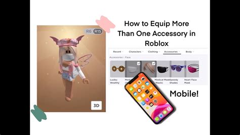 how to get more than one accessory on roblox mobile