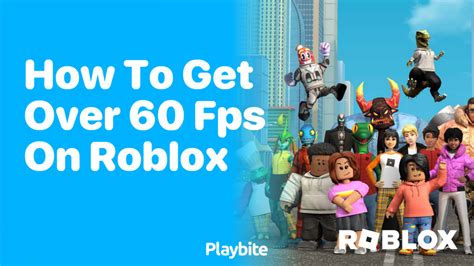 how to get over 60 fps on roblox