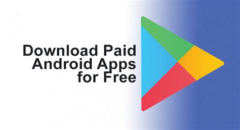how to get paid apps for free on android