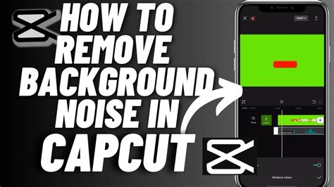 how to get rid of background noise in capcut free