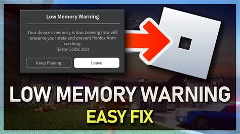 how to get rid of low memory warning on roblox