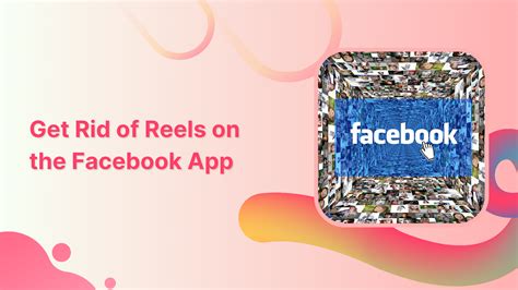 how to get rid of reels on facebook page
