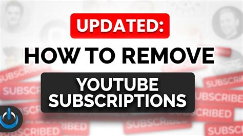 how to get rid of your youtube subscriptions fast