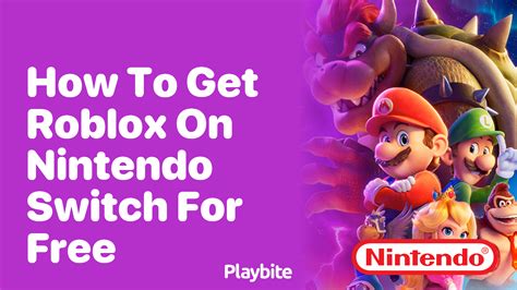 how to get roblox on nintendo switch for free