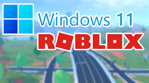 how to get roblox on windows 11