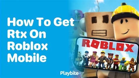 how to get rtx on roblox mobile 2024