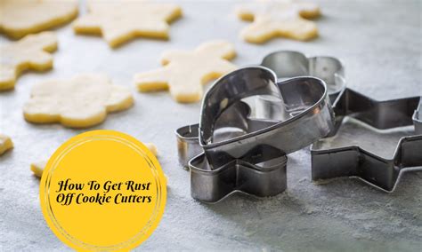 how to get rust off a cookie cutter