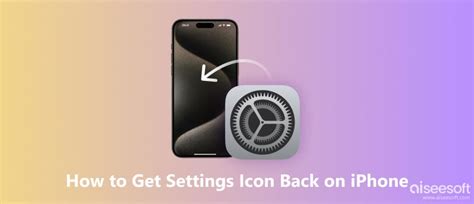 how to get settings icon back on iphone screen