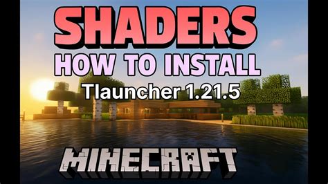 how to get shaders on tlauncher 1.21 5