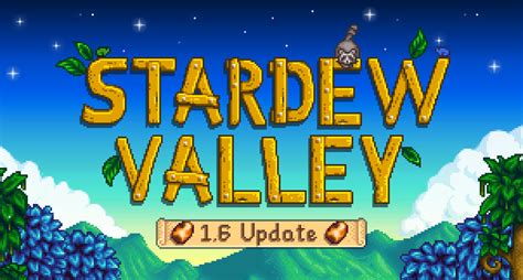 how to get stardew valley 1.6 on switch reddit