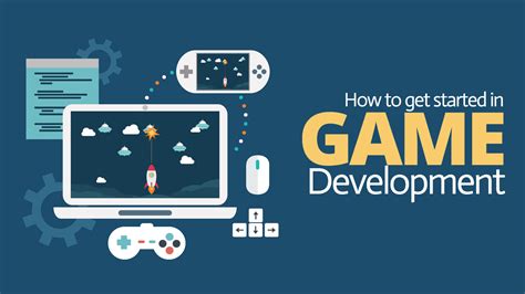 how to get started in video game development