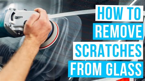 how to get surface scratches out of windshield